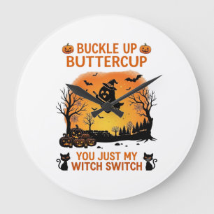 Buckle Up Buttercup Halloween Ghost Witch Hat Broo Large Clock