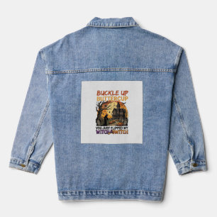 Buckle Up Buttercup Witch Switch Halloween Haunted Denim Jacket