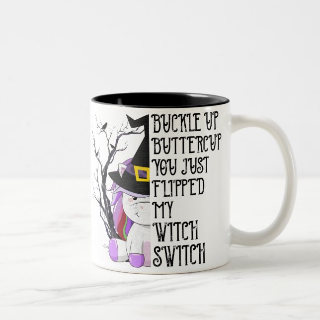 Buckle Up Buttercup Witch Two-Tone Coffee Mug (Right)