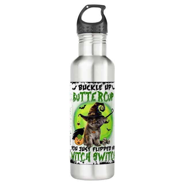 Buckle Up Buttercup You Just Flipped My Witch Swit 710 Ml Water Bottle (Front)
