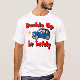 Buckle Up For Safety T-Shirt