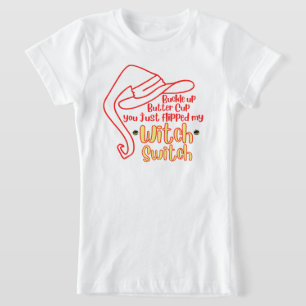 Buckle Up Witch Switch T-Shirt