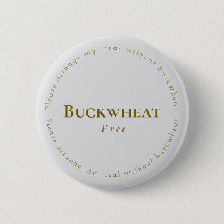 Buckwheat-Free Request Badge, Light-gray - Brown 6 Cm Round Badge