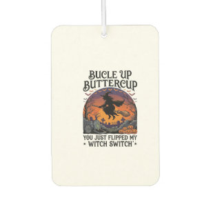 Bucle Up Buttercup Witch Switch Halloween Broom Pu Car Air Freshener