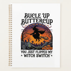 Bucle Up Buttercup Witch Switch Halloween Broom Pu Planner