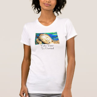Budda head shot, Take Time To Unwind T-Shirt