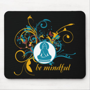 Buddha Be Mindful Mouse Mat