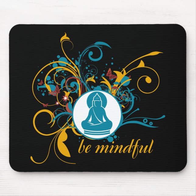Buddha Be Mindful Mouse Mat (Front)