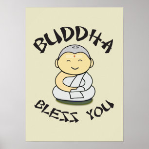 Buddha Bless You - Cute Happy Buddha Poster