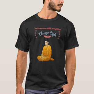Buddha Chicago Style Hot Dog  One With Everything  T-Shirt