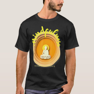 Buddha Gautama Mindfulness Peace Loving Kindness M T-Shirt