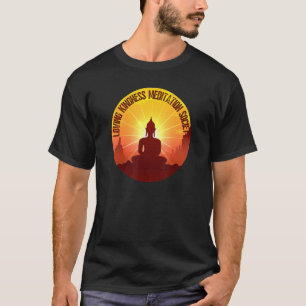 Buddha Gautama Mindfulness Peace Loving Kindness M T-Shirt