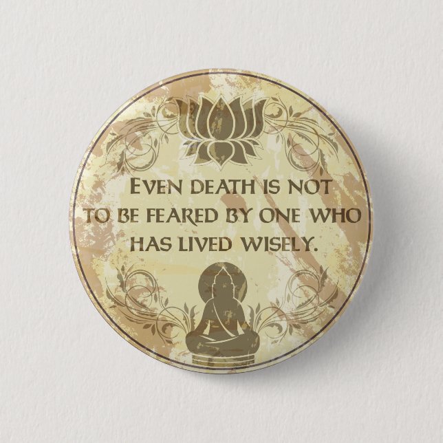 Buddha Live Wisely 6 Cm Round Badge (Front)