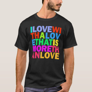 Buddha Love More Rainbow Inspirational Quote T-Shirt