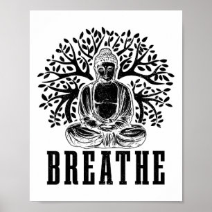 Buddha Meditation Breathe Yoga Zen Buddhism Yogi B Poster
