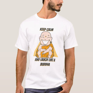 Buddha Monk Namaste Buddhism Keep Calm And Lough L T-Shirt