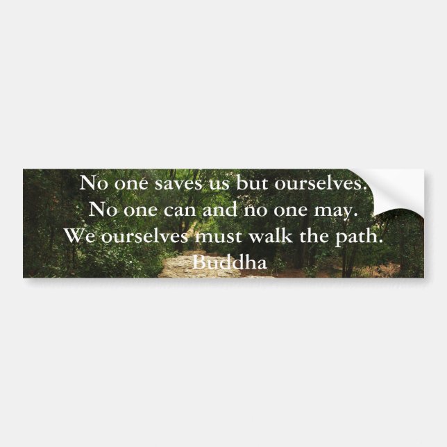 Buddha Path Quote Bumper Sticker (Front)