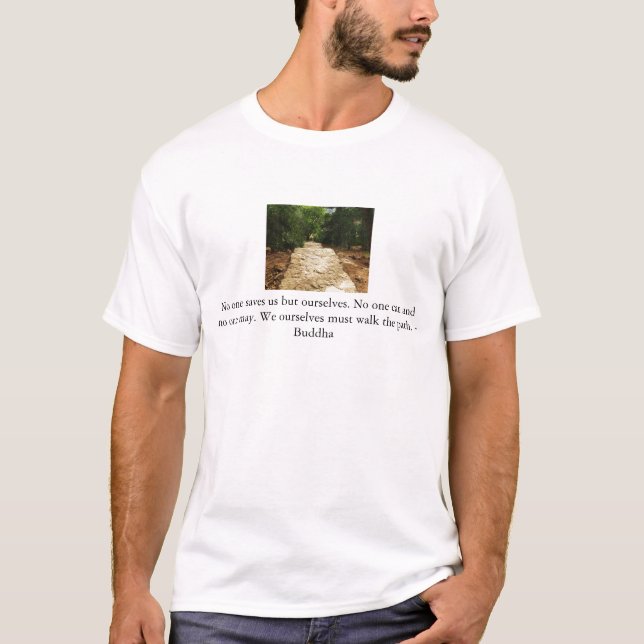 Buddha Path Quote T-Shirt (Front)