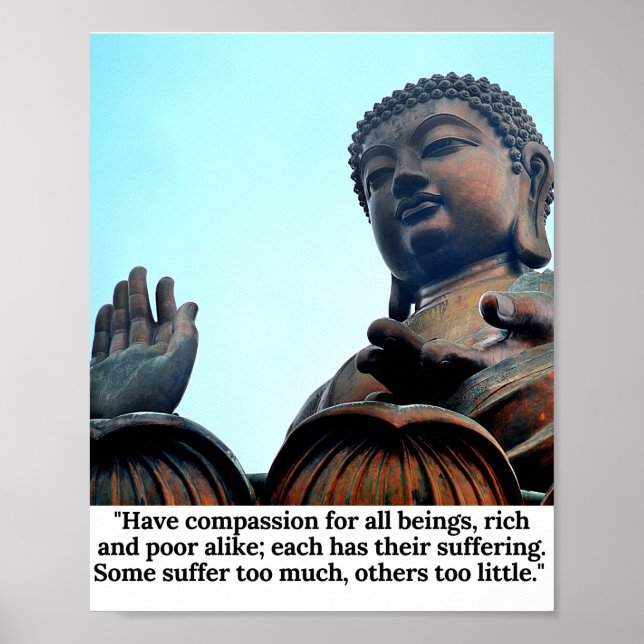 Buddha Quote: Have compassion for all beings... Poster (Front)