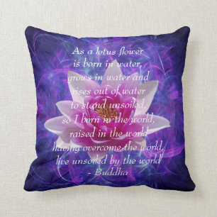 Buddha quote Lotus flower Cushion