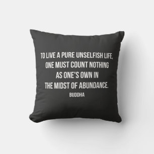 buddha quote on selfishness  cushion