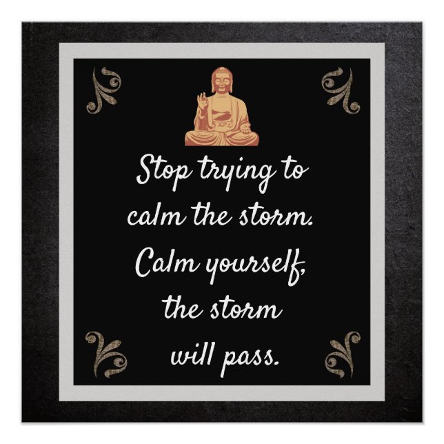 Buddha quote --Storm will pass -- art poster (Front)