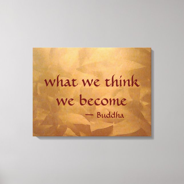 Buddha Quote - What We Think We Become Canvas Print (Front)