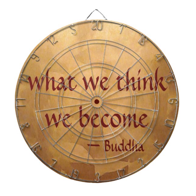 Buddha Quote; What We Think We Become Dartboard (Front)