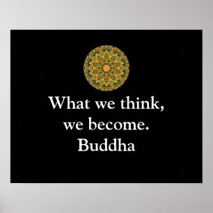 Buddha quote what we think we become poster