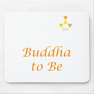 Buddha To Be by ZaVi Mouse Mat