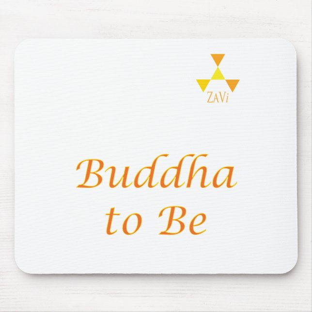 Buddha To Be by ZaVi Mouse Mat (Front)