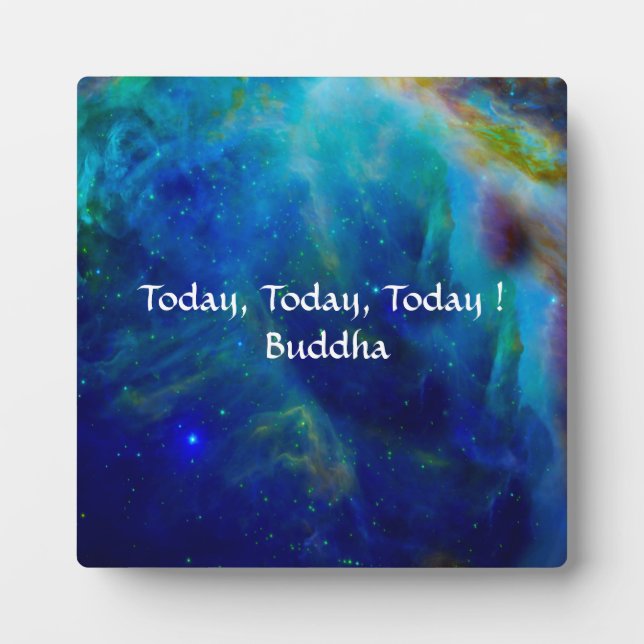 Buddha Today is the day Plaque (Front)