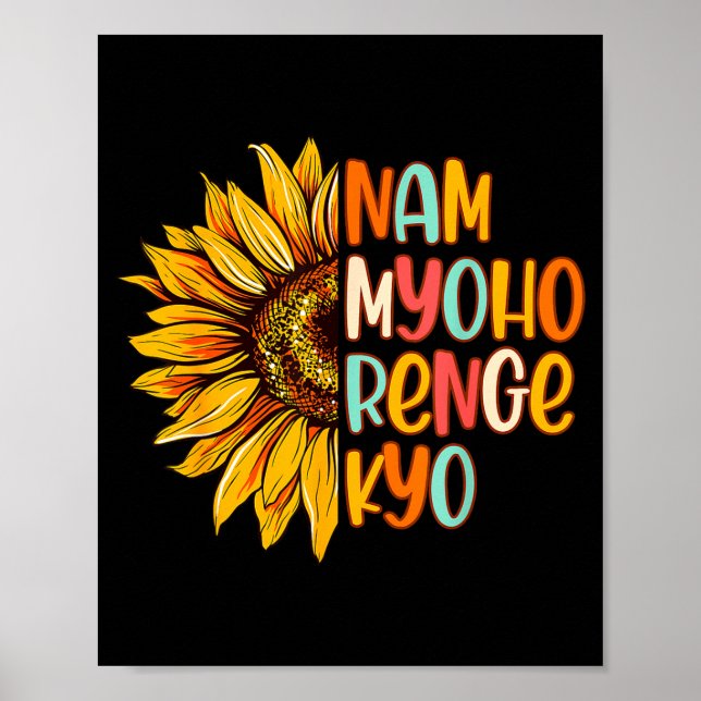 Buddhist Buddhism Sunflower Nam A Myoho Renge Kyo  Poster (Front)