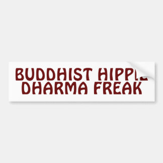 Buddhist Hippie Dharma Freak Bumper Sticker