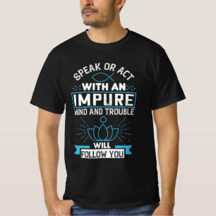 Buddhist quotes Buddhism Gift T-Shirt