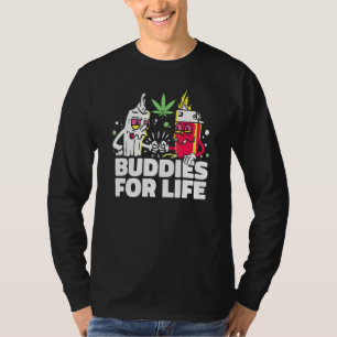 Buddies For Life Weed Funny Junkie Lighter And We T-Shirt