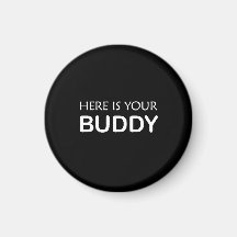Buddy Magnet – Bold Black & White Design