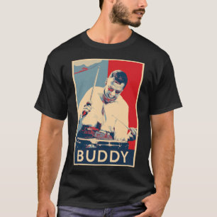 Buddy Rich Hope Poster Greats Of Jazz Music Histor T-Shirt