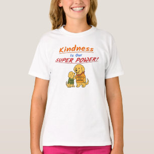 Buddy sharing "Kindness Is Our Super Power T-Shirt