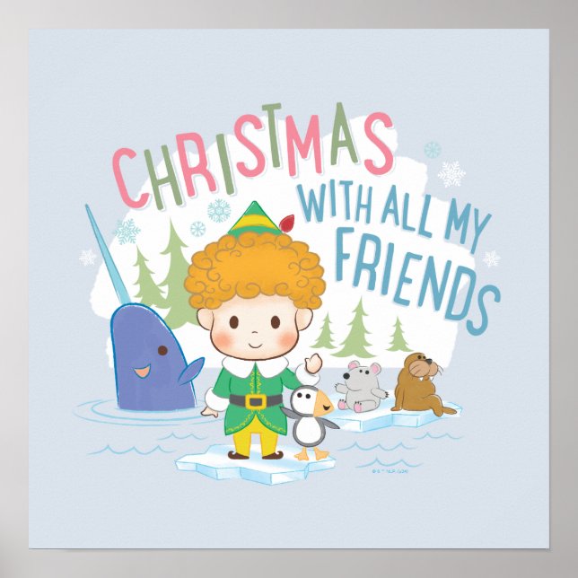 Buddy the Elf Christmas With All My Friends Poster (Front)