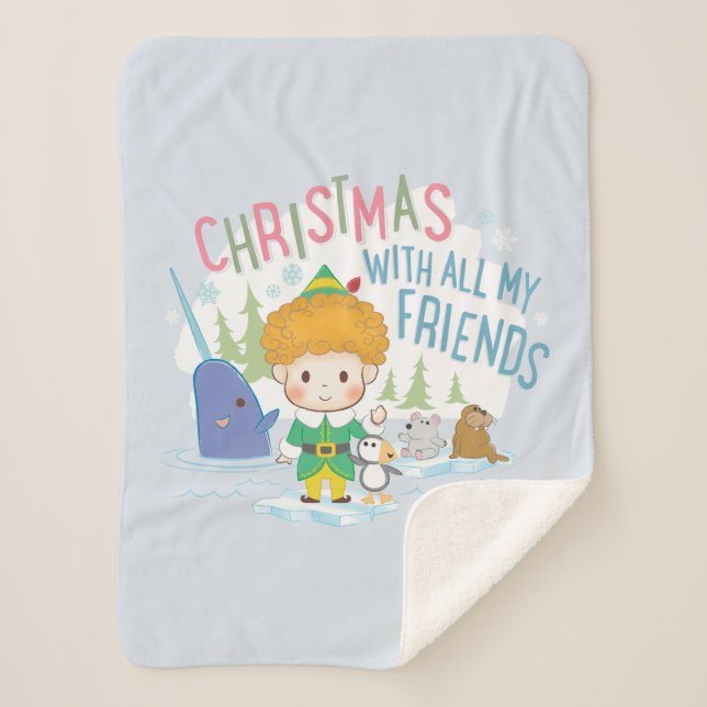 Buddy the Elf Christmas With All My Friends Sherpa Blanket (Front)