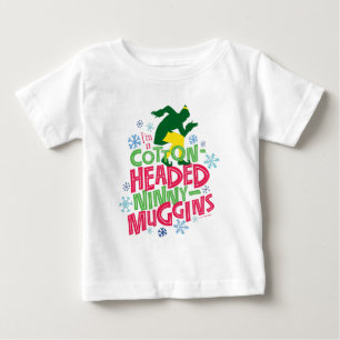 Buddy the Elf Cotton Headed Ninny-Muggins Baby T-Shirt