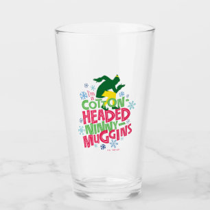 Buddy the Elf   Cotton Headed Ninny-Muggins Glass