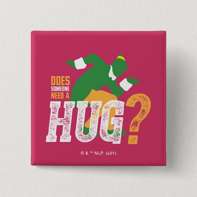 Buddy the Elf | Does Someone Need a Hug 15 Cm Square Badge (Front)