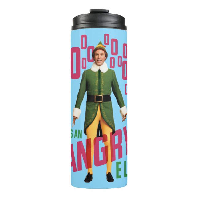 Buddy the Elf | He's an Angry Elf Thermal Tumbler (Front)