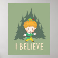 Buddy the Elf I Believe