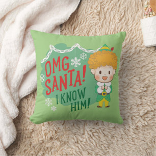 Buddy the Elf OMG Santa! I Know Him! Cushion