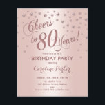 Budget 80th Birthday Party - Rose Gold Invitation Flyer<br><div class="desc">Budget 80th Birthday Party Invitation Flyer. Elegant design with faux glitter rose gold and foil effect. Sparkly glitter diamonds confetti and stylish script font invite card. Glam blush pink and white. Cheers to 80 Years! Please message me if you need further customization. *** Please note that this design will be...</div>