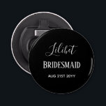 BUDGET Bridesmaid Bridal Party Gifts Black White Bottle Opener<br><div class="desc">Add three lines of text to this modern bridal party wedding gift. Simple black and white for a classy look. Suitable for ANY member of your bridal party,  ie bridesmaid,  maid of honour,  flower girl,  mother of bride groom,  best man,  groomsmen,  father bride or groom.</div>