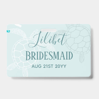BUDGET Bridesmaid Bridal Party Gifts SEA TURTLES ID Badge
